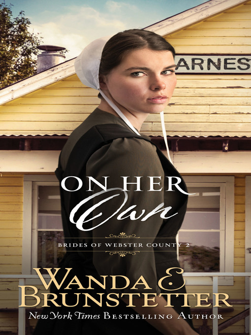 Title details for On Her Own by Wanda E. Brunstetter - Available